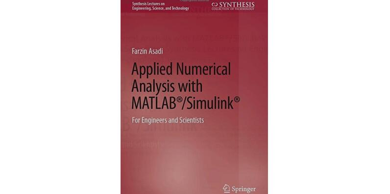 Free PDF | Applied Numerical Analysis with MATLAB/Simulink: For Engineers and Scientists-峰设教育